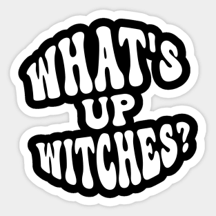 What’s Up Witches? Funny Retro Halloween Wordplay Sticker